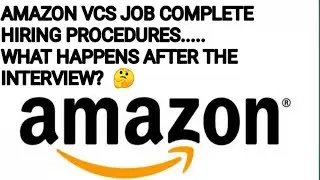 Amazon VCS Job Complete Hiring Procedures in Hindi| Work from Home Complete Process