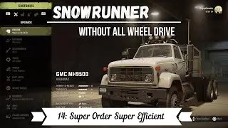 Super Order Super Efficient Without All Wheel Drive - Hard Mode Snowrunner Gameplay PS4 PS5