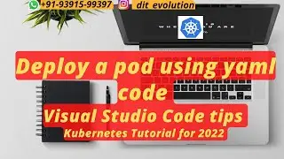 Deploy a pod using yaml code | Visual Studio Code tips | Kubernetes Tutorial for beginners 2022 #2