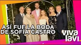 Así fue la boda de Sofía Castro, hija de Angélica Rivera | Vivalavi