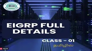 EIGRP protocol in networking Class 01 (Tamil).#eigrp