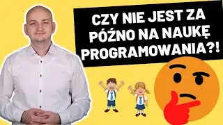 Za STARY Na PROGRAMOWANIE? Czy Można Zostać PROGRAMISTĄ .NET Po 30-stce?