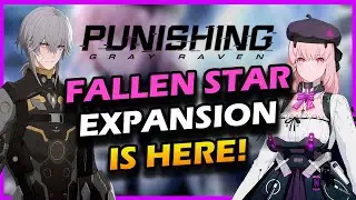 Punishing: Gray Raven (战双帕弥什) Fallen Star Update Is Finally Here!