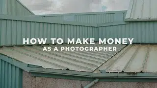 How to Make Money as a Photographer in 2022 | Active & Passive Income