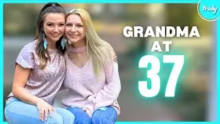 Teen Mom At 15 - Now I'm A Grandma At 37 | MY EXTRAORDINARY FAMILY