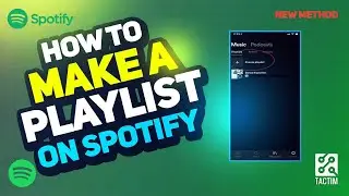 How to Make a Playlist on Spotify: A Step-by-Step Guide 2023