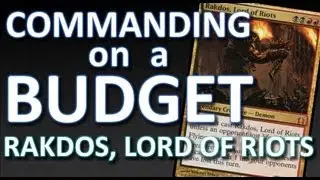 Commanding on a Budget 09 -- Rakdos, Lord of Riots