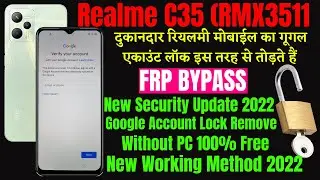 Realme C35 (RMX3511) Frp Byapss New Security Update 2022 || Google Account Bypass Without PC