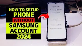 How to Setup Samsung Phone without Samsung Account | 2024