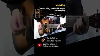 Something In The Orange 💔 (Short Version) - Zach Bryan / Guitar Cover / MusikMan