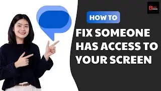 How To Fix Someone Has Access To Your Screen Message Problem | You’re Sharing Your Screen Error