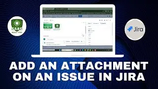 How to Add an Attachment on an Issue in Jira