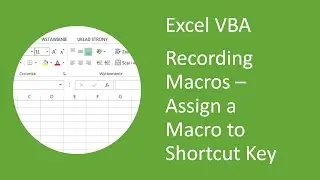 Excel VBA - How to Assign a Macro to Shortcut Key