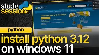 How To Install Python 3.12 On Windows 11