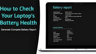 How to Check Laptop Battery Health | Generate Complete Battery Report