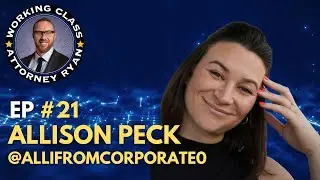 EP #21 | Allison Peck @allifromcorporate0