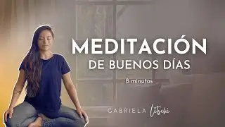 Meditación para tener un BUEN DÍA ☀️  Despierta con Energía y Gratitud