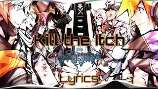 Kill the Itch | Neo: The World Ends With You - Original Soundtrack - Lyrics