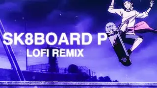 sk8board p by madeinTYO but its chill | Chill Remix | prod. biskwiq