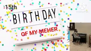 #HAPPY BIRTHDAY TO MY DEAREST GRANDDAUGHTER  'MEHER'