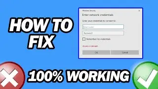 How to Fix Enter Network Password Credentials | Network Credentials Access Denied