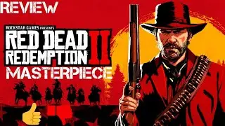 Why RDR2 is a MASTERPIECE!