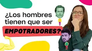 ¿Por qué los HOMBRES tienen que ser EMPOTRADORES?