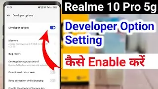 Realme 10 Pro 5G How to Enable Developer option setting | Realme 10 Pro 5g Developer Option