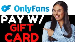 HOW TO PAY FOR ONLYFANS WITH A GIFT CARD 2024! (FULL GUIDE)