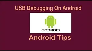 How to enable USB debugging on Android