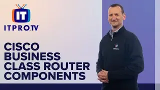 Components of a Cisco Business Class Router