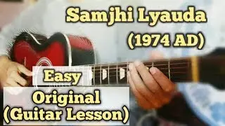 Samjhi Lyauda - 1974 AD | Guitar Lesson | (Easy Chords )