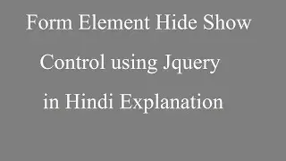 Multiple Element Hide Show Control using Jquery in Hindi Explanation