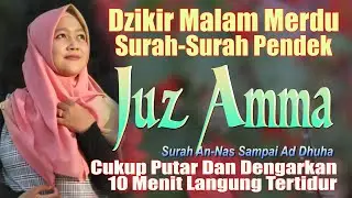 Merdunya Bikin Mimpi Terasa Indah, Surat Surat Pendek Juz Amma, Relaksasi pengantar tidur