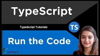 Execute your First TypeScript Code | TypeScript Tutorial