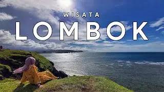 10 TEMPAT WISATA DI LOMBOK 2024 TERBARU, Viral & Lagi Hits Paling Populer