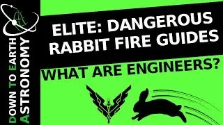 What are Engineers? | Elite: Dangerous |  Rabbit fire guides