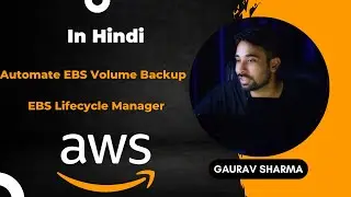 AWS Tutorials - 32 - Automate EBS Volume Backup - EBS Lifecycle Manager - EBS Backup