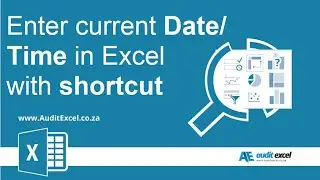 Enter Date/ Time shortcut in Excel- input the current date/ time as a stamp (doesn't change)