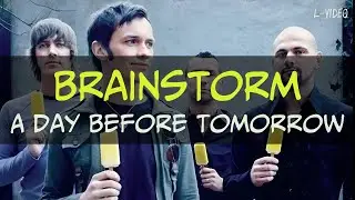 Brainstorm -  A Day Before Tomorrow   -  (Lyrics) на русском