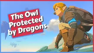 The Owl Protected by Dragons Side Adventure Guide in Zelda Tears of the Kingdom