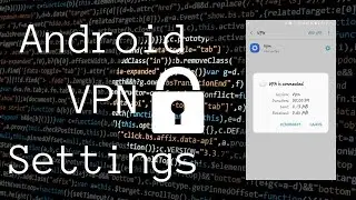 How to Setup VPN Connection on Android