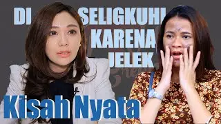 DIHINA DAN DISELIGKUHI PACAR KARENA JELEK - KISAH NYATA