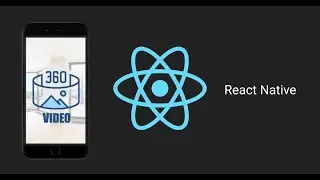 React native 360 video