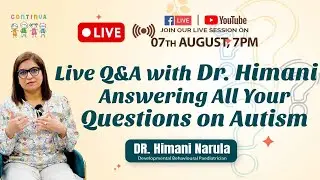 Live Q&A with Dr. Himani: Answering All Your Questions on Autism