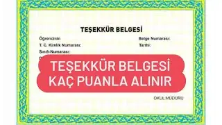 TEŞEKKÜR BELGESİ KAÇ PUANLA ALINIR / TEŞEKKÜR BELGESİ KAÇ ORTALAMA İLE ALINIR