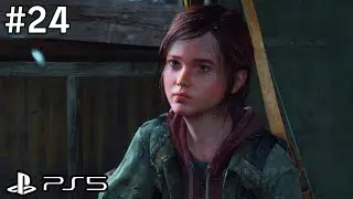 The Last of Us Remastered Walkthrough Gameplay Part 24