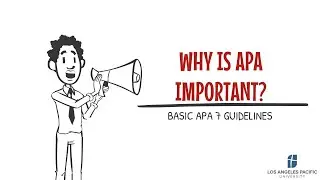 Basic APA 7 Guidelines |  Why is APA Important?