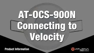 AT-OCS-900N Connecting to Velocity