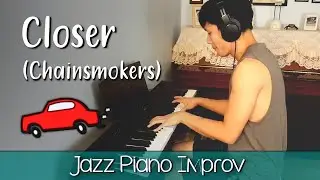 Closer (Chainsmokers version) - Jazz Piano Cover Improv / Study Music